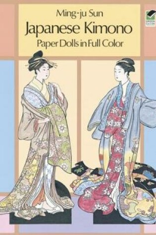 Cover of Japanese Kimono Paper Dolls in Full Colour
