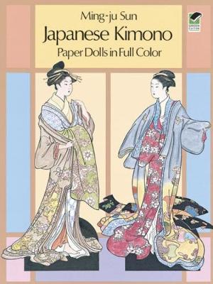 Cover of Japanese Kimono Paper Dolls in Full Colour