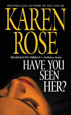 Have You Seen Her by K Rose