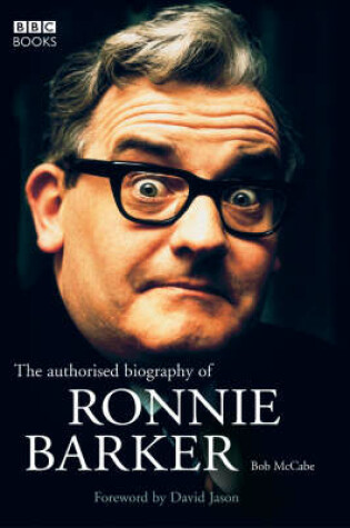 Cover of The Authorised Biography of Ronnie Barker