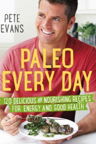 Cover of Paleo Every Day
