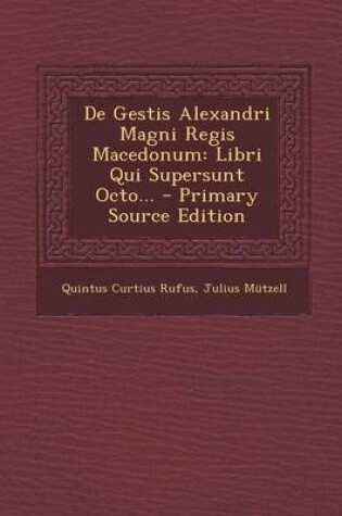 Cover of de Gestis Alexandri Magni Regis Macedonum