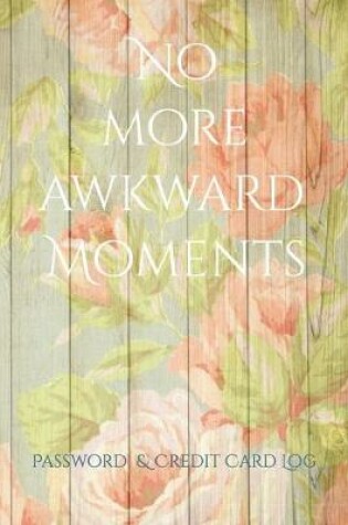 Cover of No more awkward Moments