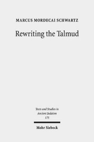 Cover of Rewriting the Talmud