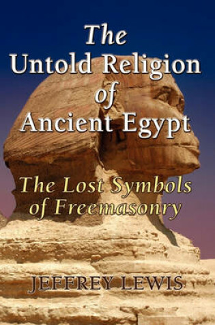 Cover of The Untold Religion of Ancient Egypt