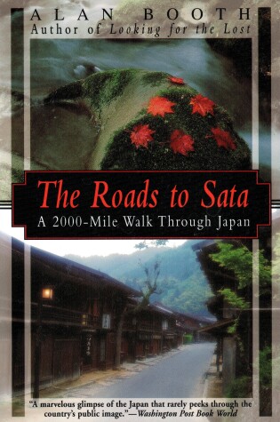 Cover of Roads To Sata, The: A 2000-mile Walk Through Japan