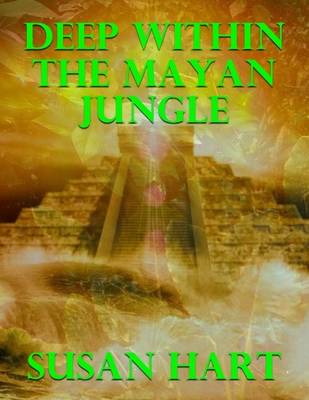 Book cover for Deep Within the Mayan Jungle