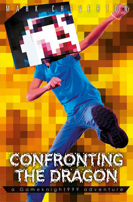 Book cover for Confronting the Dragon: a Gameknight999 Adventure