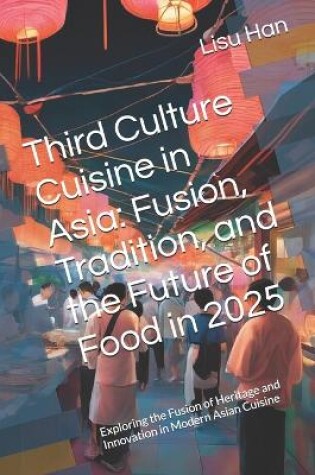 Cover of Third Culture Cuisine in Asia