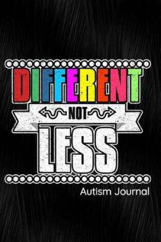 Cover of Different Not Less Autism Journal