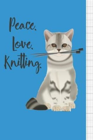 Cover of Peace Love Knitting