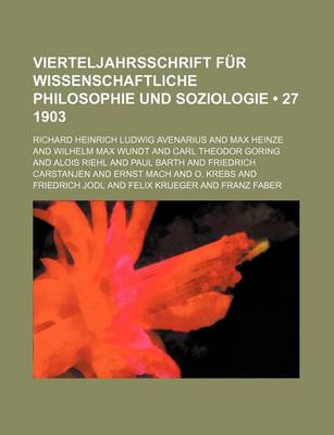 Book cover for Vierteljahrsschrift Fur Wissenschaftliche Philosophie Und Soziologie (27 1903)