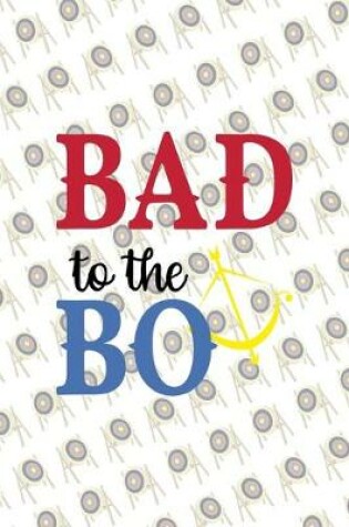 Cover of Bad To The Bo