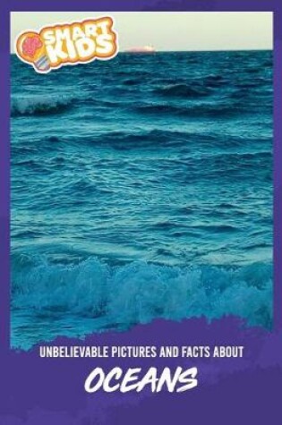 Cover of Unbelievable Pictures and Facts About Oceans