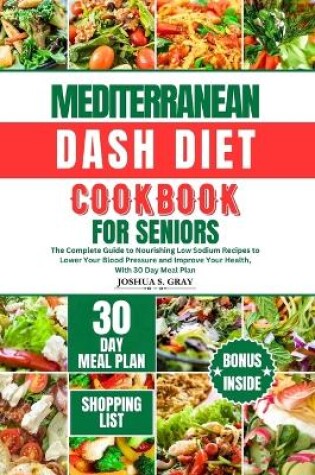 Cover of Mediterranean Dash Diet Cookbook for Seniors