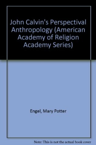 Cover of John Calvin's Perspectival Anthropology