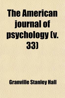 Book cover for The American Journal of Psychology (Volume 33)