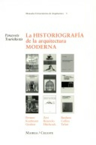 Cover of La Historiografia de La Arquitectura Moderna
