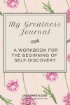 Book cover for My Greatness Journal