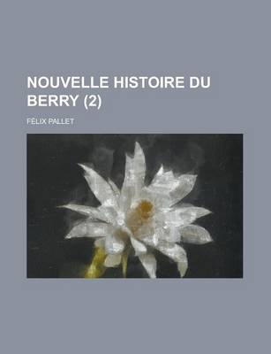 Book cover for Nouvelle Histoire Du Berry (2)