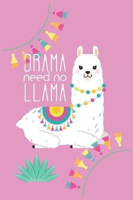 Book cover for Drama Need No Llama
