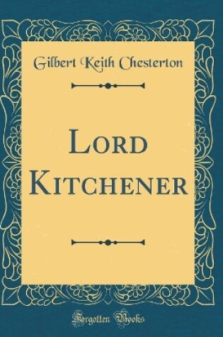 Cover of Lord Kitchener (Classic Reprint)