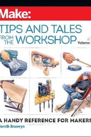 Cover of Make - Tips and Tales from the Workshop Volume 2