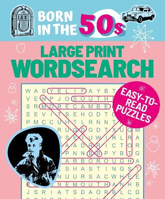 Book cover for Born in the 50s Large Print Wordsearch