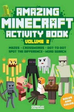 Cover of Amazing Minecraft Activity Book, Volume 2
