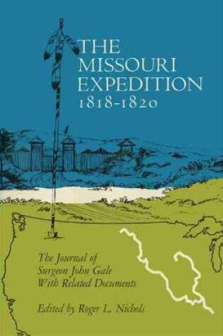 Cover of The Missouri Expedition, 1818-1820