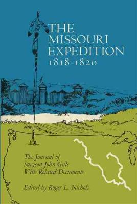 Book cover for The Missouri Expedition, 1818-1820