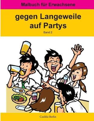 Book cover for GEGEN LANGEWEILE auf Partys Band 2