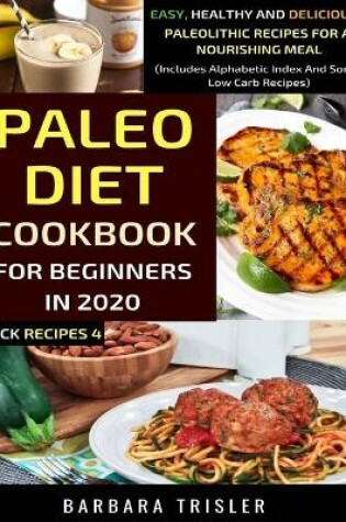 Cover of Paleo Diet Cookbook For Beginners In 2020