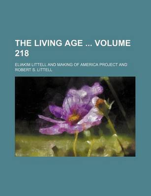 Book cover for The Living Age Volume 218