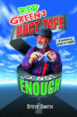 Cover of Red Green's Duct Tape is Not Enough