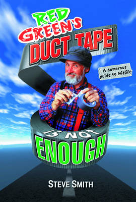 Book cover for Red Green's Duct Tape is Not Enough