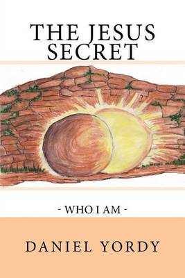 Book cover for The Jesus Secret - Who I Am