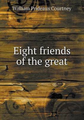 Book cover for Eight friends of the great