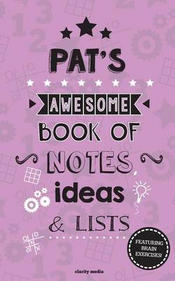 Book cover for Pat's Awesome Book Of Notes, Lists & Ideas