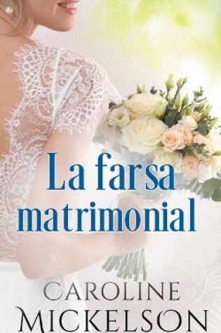 Cover of La farsa matrimonial