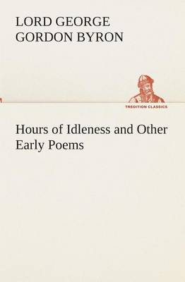 Book cover for Hours of Idleness and Other Early Poems