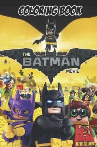 Cover of The BATMAN Movie Coloring Book