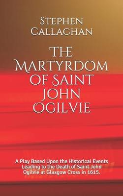 Book cover for The Martyrdom of Saint John Ogilvie