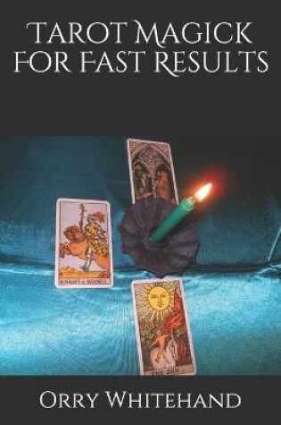 Cover of Tarot Magick For Fast Results
