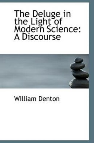 Cover of The Deluge in the Light of Modern Science