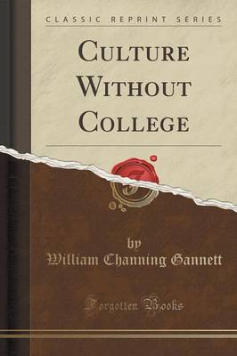 Book cover for Culture Without College (Classic Reprint)