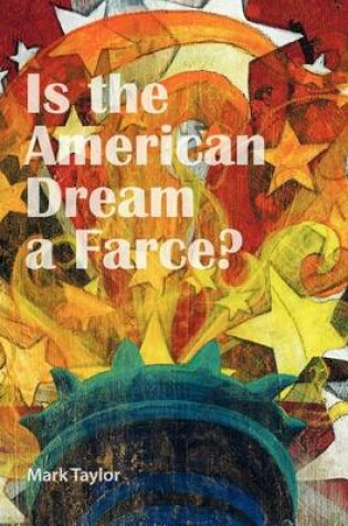 Cover of Is the American Dream a Farce?