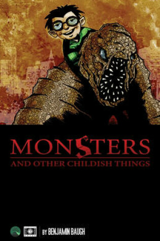 Cover of Monsters and Other Childish Things
