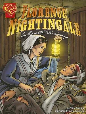 Book cover for Graphic Biographies Florence Nightingale Lady with the Lamp