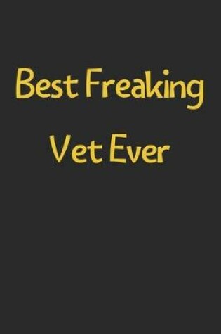 Cover of Best Freaking Vet Ever